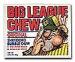 Big League Chew